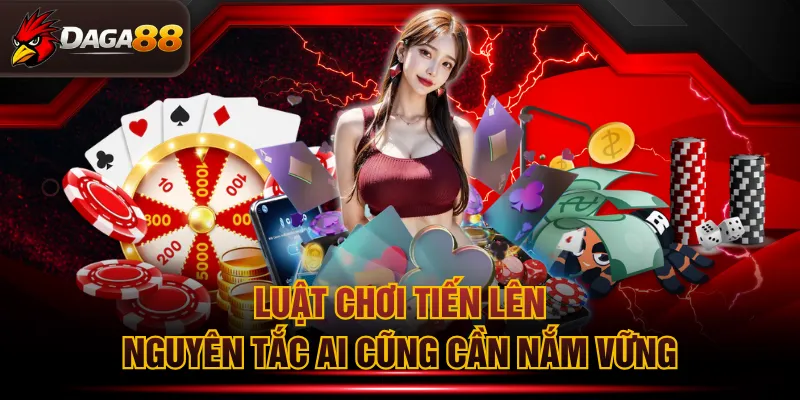luật chơi Tiến Lên